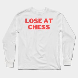 Lose At Chess Gothamchess Long Sleeve T-Shirt